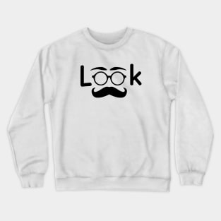 look like hero Crewneck Sweatshirt